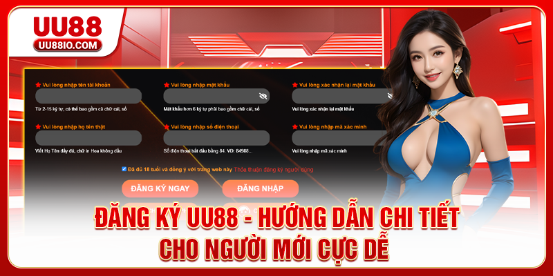 Đăng ký UU88 - Hướng dẫn chi tiết cho người mới